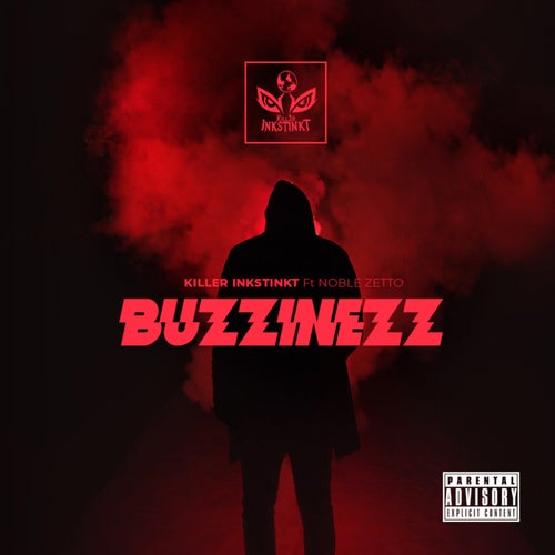 Buzzinezz (feat. Noble Zetto)