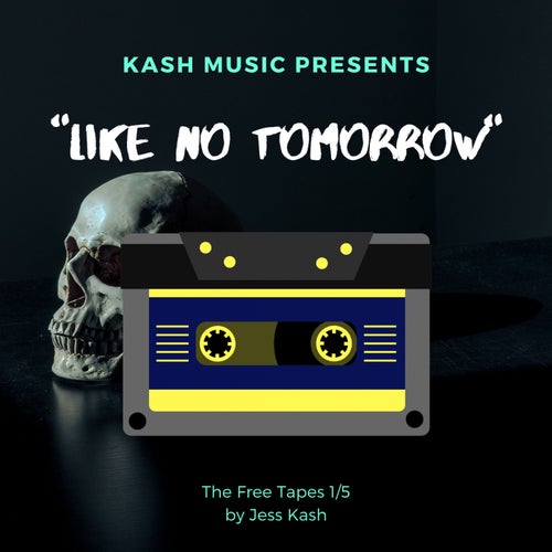 Like No Tomorrow