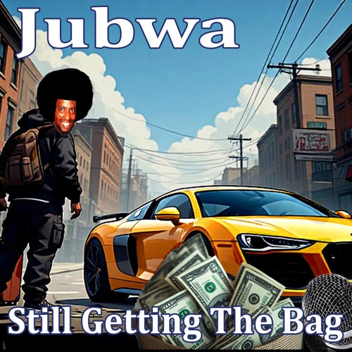 Still Getting The Bag