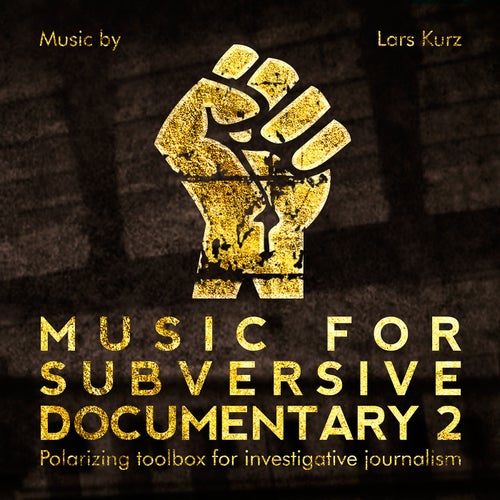 Music for Subversive Documentary 2