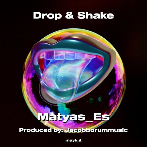 Drop & Shake