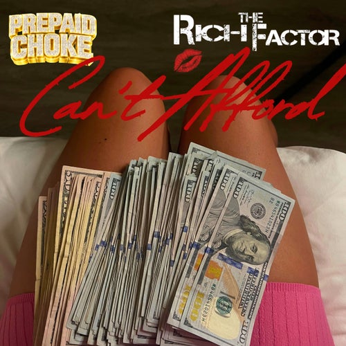 Can't Afford (feat. Rich The Factor)