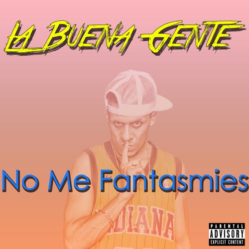 No Me Fantasmies