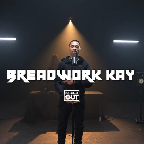 Breadwork Kay - Blackout Session