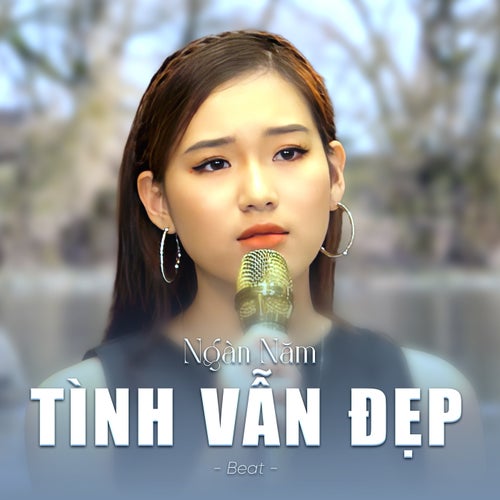 Ngàn Năm Tình Vẫn Đẹp (Beat)