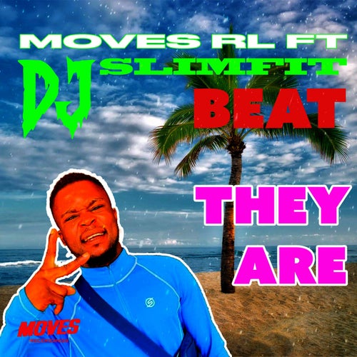 They Are (feat. DJ Slimfit)