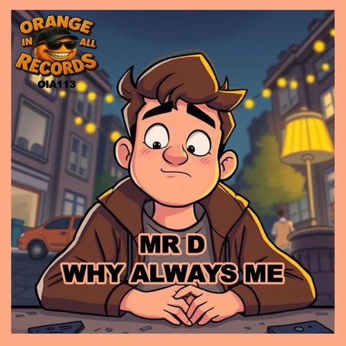 Why Always Me (Original Mix)