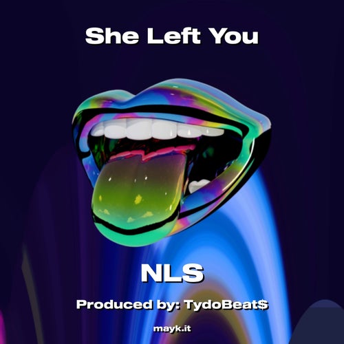 She Left You