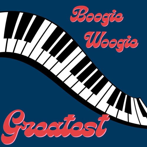 Boogie Woogie Greatest