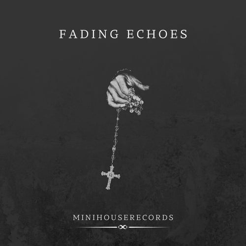 Fading Echoes