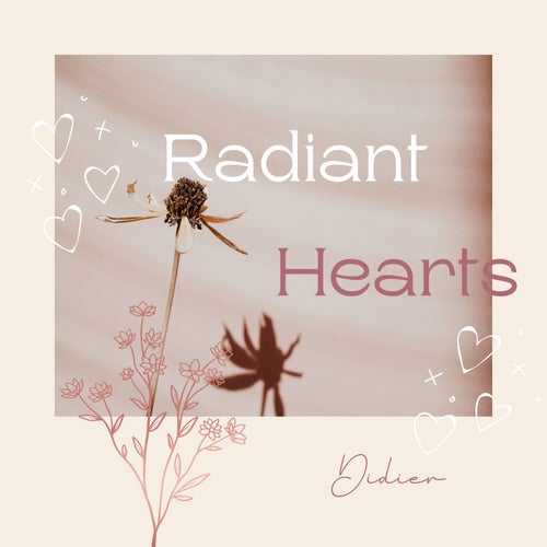 Radiant Hearts