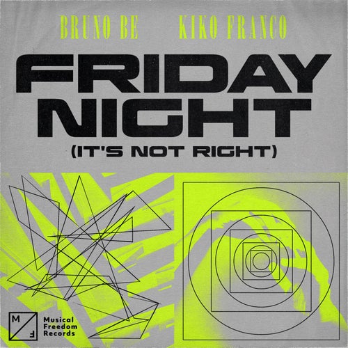Friday Night (It's Not Right) (Extended Mix)