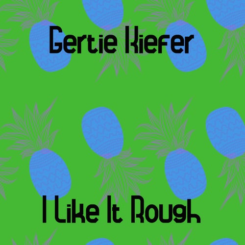 I Like It Rough