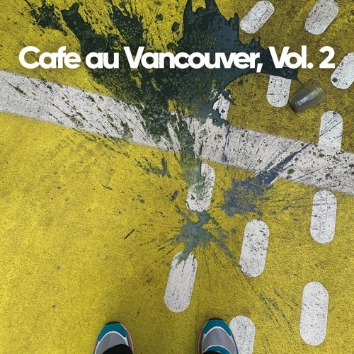 Cafe au Vancouver, Vol. 2