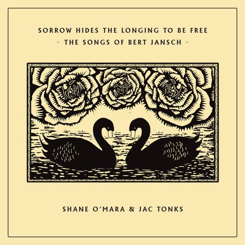 Sorrow Hides the Longing to Be Free - The Songs of Bert Jansch