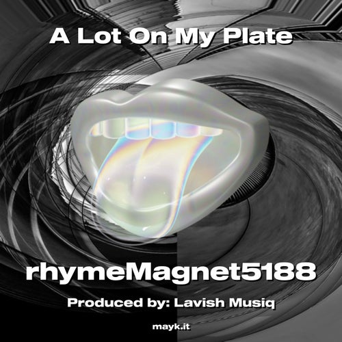 A Lot On My Plate