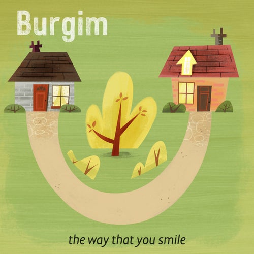 The Way That You Smile