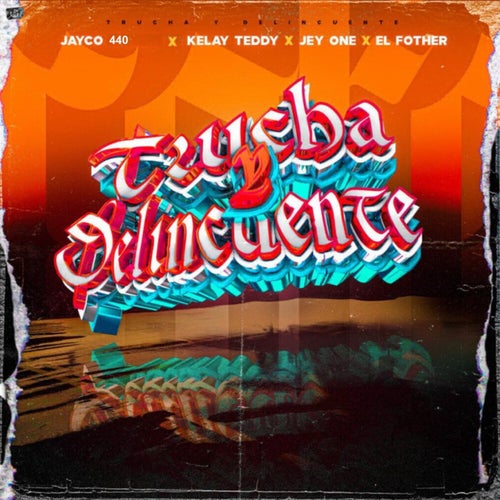 TRUCHA Y DELINCUENTE (Remix)