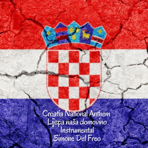 Croatia National Anthem - Lijepa naša domovino (Instrumental)