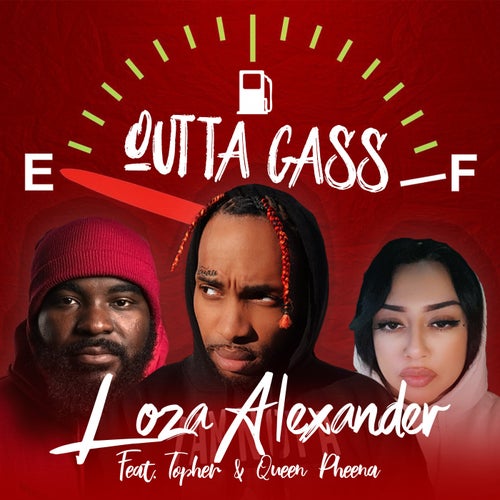 Outta Gass (feat. QUEEN PHEENA, Topher)