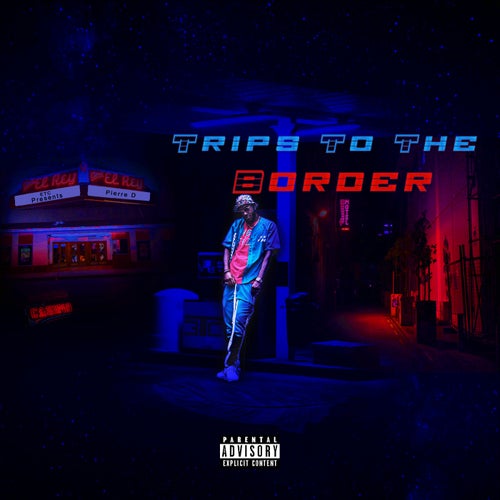 Trips To The Border - EP