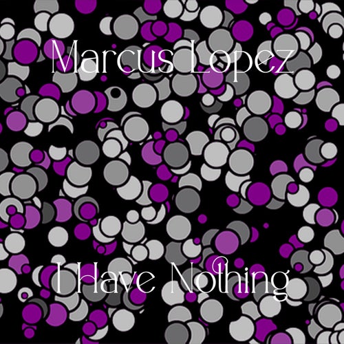 I Have Nothing