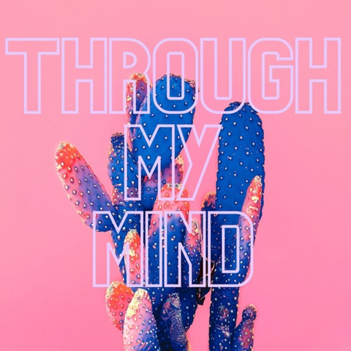 Through My Mind