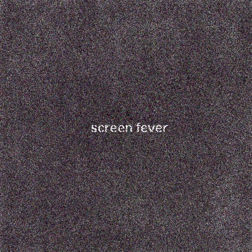 Screen Fever