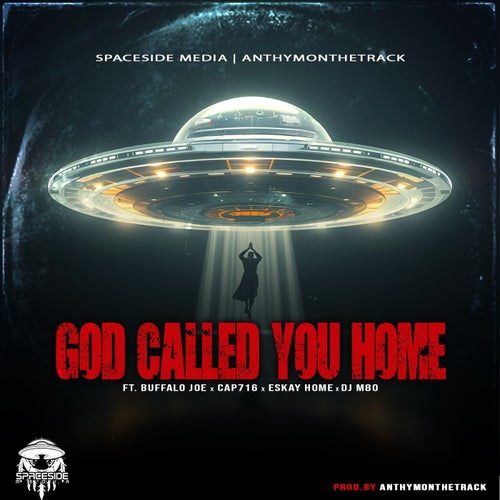 God Called You Home