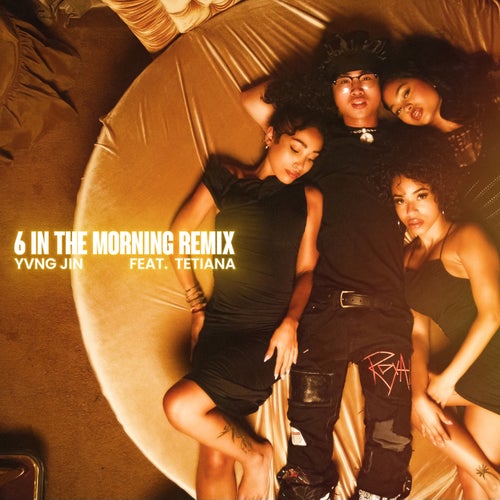 6 In The Morning (feat. Tetiana) [Remix]