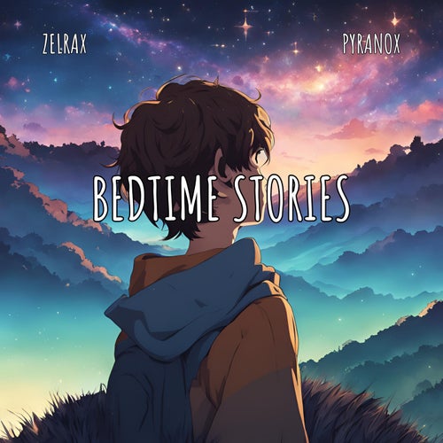 Bedtime Stories (feat. Pyranox)