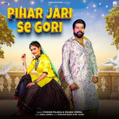 Pihar Jari Se Gori