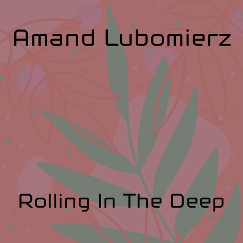 Rolling In The Deep