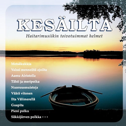 Kesäilta - haitarimusiikin toivotuimmat helmet