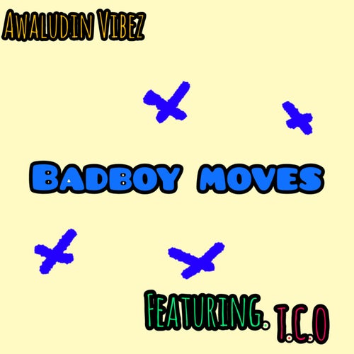 Badboy Moves