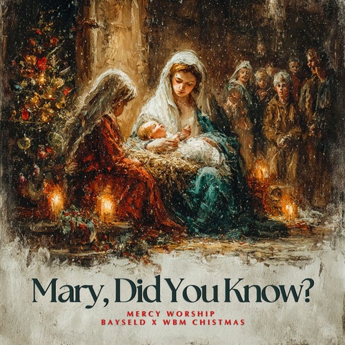 Mary, Did You Know?