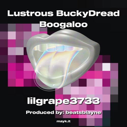 Lustrous BuckyDread Boogaloo