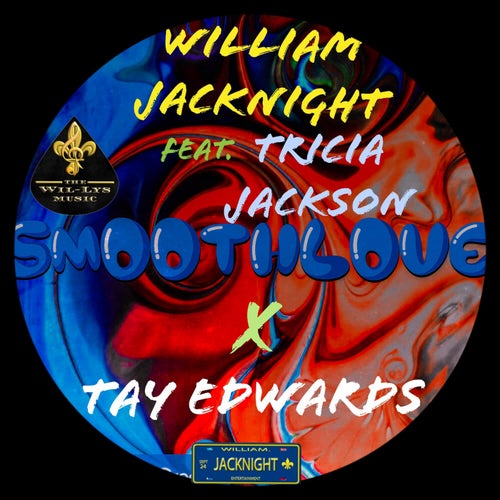 Smooth Love (feat. Tricia JACKSON & Tay Edwards) [Smoothie Edit]