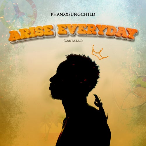 Arise Everyday (CANTATA 1)