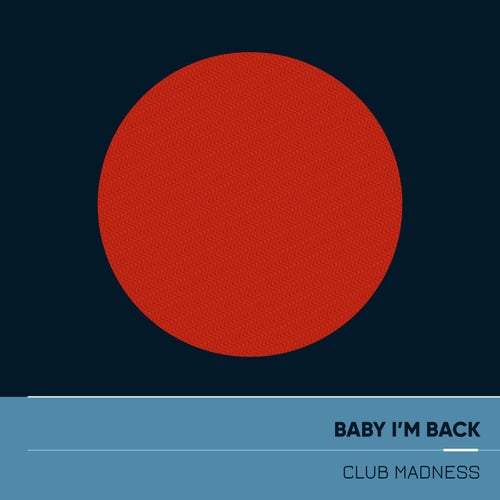 Baby I'm Back