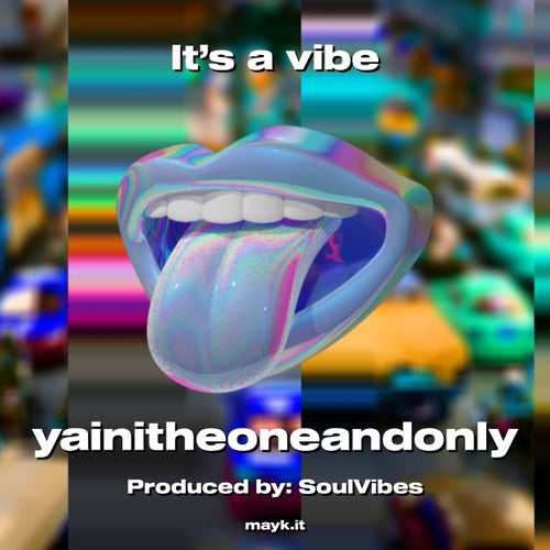 It’s a vibe