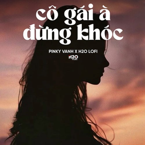 Cô Gái À Đừng Khóc (Lofi)