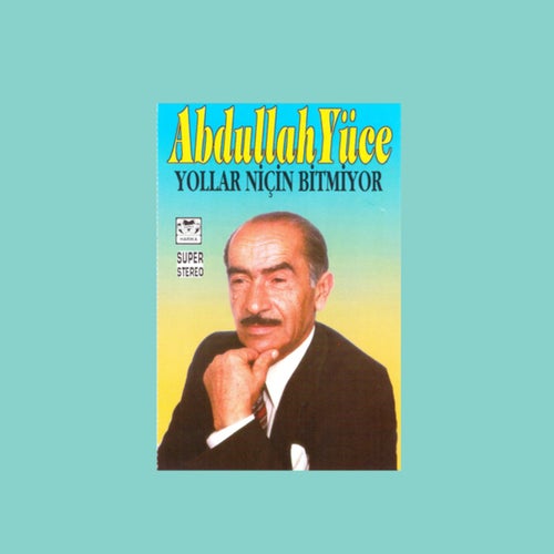 Yollar Niçin Bitmiyor
