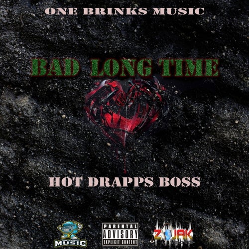 Bad Long Time