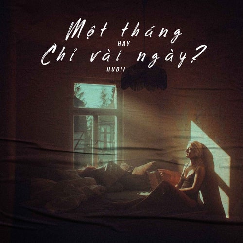 Một Tháng Hay Chỉ Vài Ngày