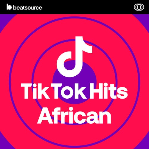 TikTok Hits - African playlist