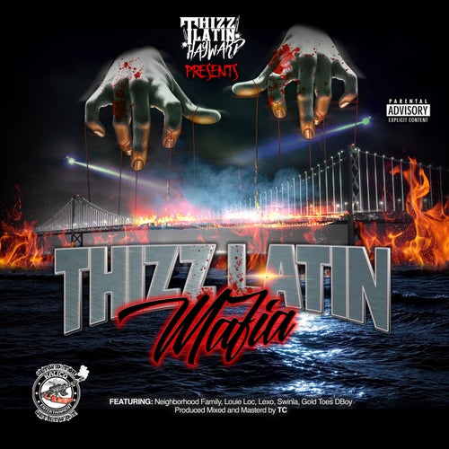 Thizz Latin Mafia  (feat. Neighborhood Family, Louie Loc, Lexo, Swinla, Goldtoes & Dboy)