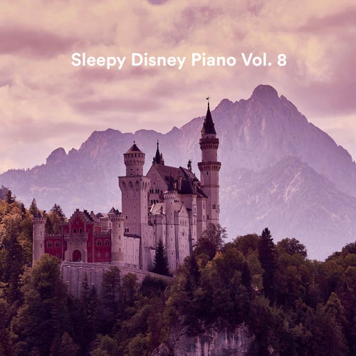 Sleepy Disney Piano Vol. 8