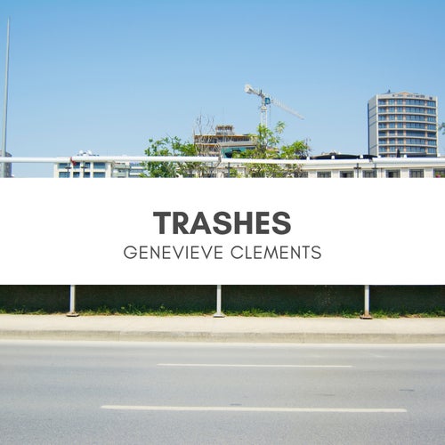 Trashes
