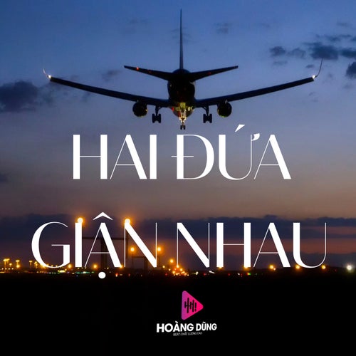 Hai Đứa Giận Nhau